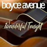 Boyce Avenue — Wonderful Tonight