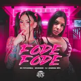 Bruderr — Fode Fode Ft Mc Pipokinha & Dj Juninho Mpc