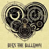 Burn The Ballroom — Fire Breather