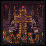 Burn The Ballroom — Kiss Me You Animal