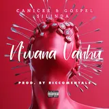 Canicee — N'wana Vanhu (Feat. Gospel Silinda)