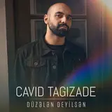 Cavid Tağızadə — Düzələn Deyilsən