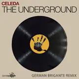 Celeda — The Underground (German Brigante Extended Mix) Ft German Brigante