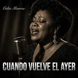 Celia Moon Blue — Cuando Vuelve El Ayer