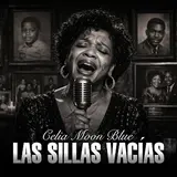 Celia Moon Blue — Las Sillas Vacías | Spanish Soul Blues