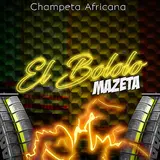 Champeta & Mas Naa — El Bololo Mazeta-Champeta Africana