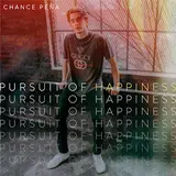 Chance Peña — Pursuit Of Happiness