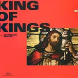 Chandler Moore — King Of Kings Ft Essential Worship
