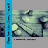 Charles Lindbergh N.e.v. — Kartoffelmesser (7" Version)