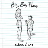 Chris Lane — Big, Big Plans