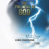 Chris Oyakhilome — The Fullness Of God, Vol. 1, Pt. 1 (Live)