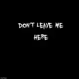 Coldsteeze — Don't Leave Me Here