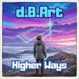 D.b.art — Higher Than My Own