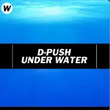 D-Push — Under Water
