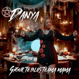 Danya — Sigur Te Blesteama Mama
