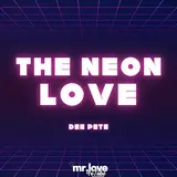 Dee Pete — The Neon Love