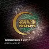 Demarkus Lewis — Love Still Lives