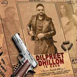 Dilpreet Dhillon — Dilpreet Dhillon Is Back (Feat. Gurlez Akhtar)