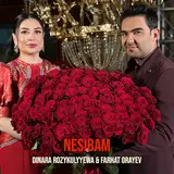 Dinara Rozykulyyewa — Nesibam (Feat. Farhat Orayev)