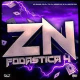 Dj 7W — Zn Fodástica 4 (Feat. Dj Leilton 011) Ft Dj Menor Nk & Mc Daniel Dn
