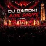 Dj Bardhi — Hajde Shqipe
