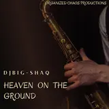Dj Big Shaq — Heaven On The Ground