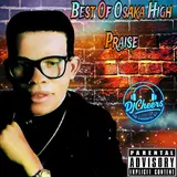 Dj Cheers — Best Of Osaka High Praise, Vol. 1