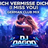 Dj Dagoo — Ich Vermisse Dich ( I Miss You ) German Club Mix (Feat. Joao Adalberto De Campos)
