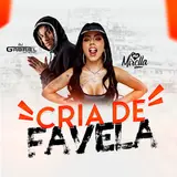 Dj Gabriel Do Borel — Cria De Favela Ft Mc Mirella