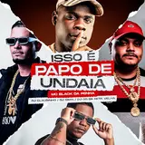 Dj Gs Da Reta Velha — Isso É Papo De Undaiá Ft Mc Black Da Penha & Dj Giian & Dj Claudinho Mpc