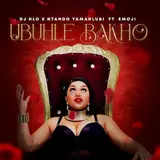 Dj Hlo — Ubuhle Bakho (Feat. Emoji) Ft Ntando Yamahlubi