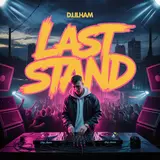 Dj.ilham — Last Stand