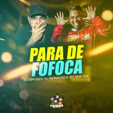 Dj Jéh Du 9 — Para De Fofoca ft Dj Reinaldo & Mc Vuk Vuk