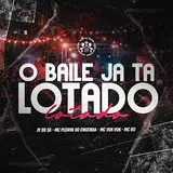 Dj Jv Do Sg — Mtg - O Baile Ja Ta Lotado Ft Mc Pedrinho Do Engenha & Mc Vuk Vuk & Mc Rd