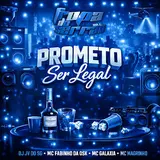 Dj Jv Do Sg — Prometo Ser Legal Ft Mc Fabinho Da Osk & Mc Magrinho