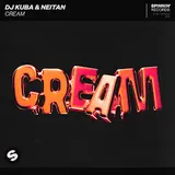 Dj Kuba — Cream Ft Neitan