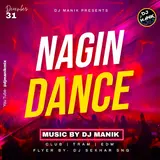 Dj Manik — Nagin Dance (Edm Drop Mix)