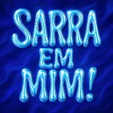 Dj Martinelli — Sarra Em Mim!