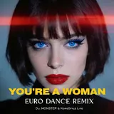 Dj Monster — You're A Woman (Euro Dance Remix) Ft Korgstyle Life & Euro Dance