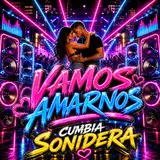Dj Moys — Vamos Amarnos Cumbia Sonidera