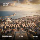 Dj Sem — Fiha Khir Ft Djalil Palermo & Adlene