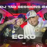 Dj Tao — Ecko | Dj Tao Turreo Session #1 Ft Ecko