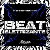 Dj Wg Original — Beat Eletrizante (Feat. Mc Gw & Mc Bombom)
