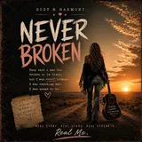 Dust & Harmony — Never Broken