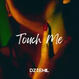 Dzhemil — Touch Me