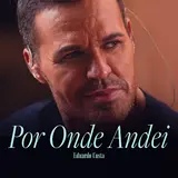 Eduardo Costa — Por Onde Andei