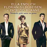Ella Endlich — Niemals Geht Man So Ganz (Radio Version) Ft Florian Silbereisen & Patrizio Buanne