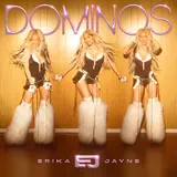 Erika Jayne — Dominos