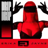 Erika Jayne — Drip Drop