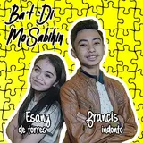 Esang De Torres — Ba't 'Di Mo Sabihin Ft Francis Indonto